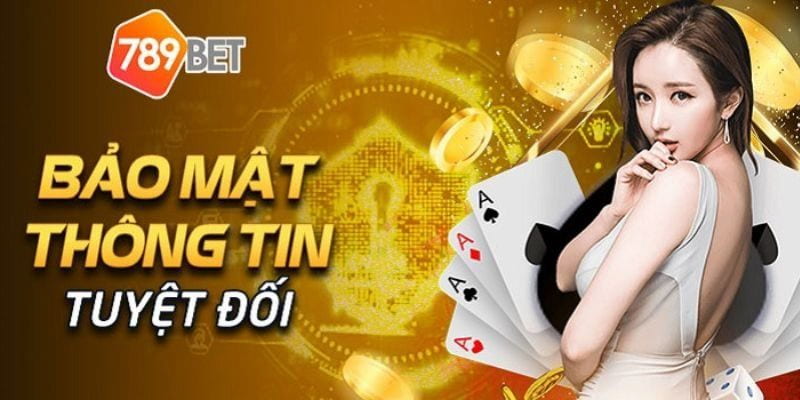 789 BET Bảo mật và an toàn thông tin
