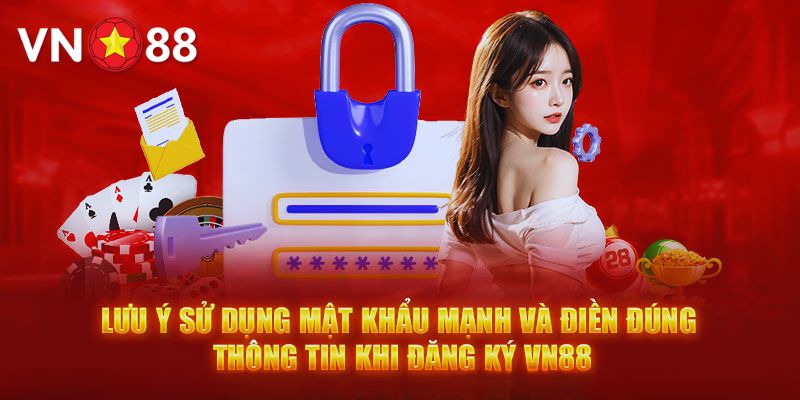 Lưu ý cần nhớ khi VN88 đăng ký tài khoản