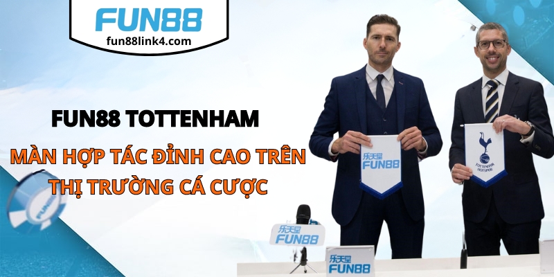Fun88 Tottenham