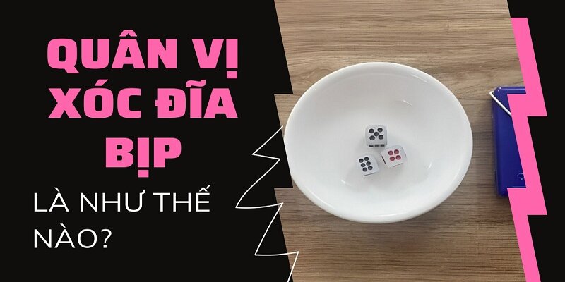 Quân vị xóc đĩa bịp là như thế nào?